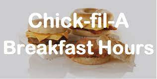 Chick Fil A Hours Breakfast